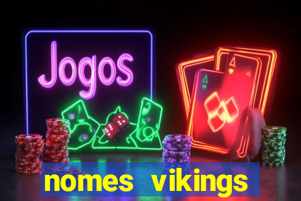 nomes vikings masculinos e significados